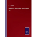 Elements of International Law and Laws of War - Paperback