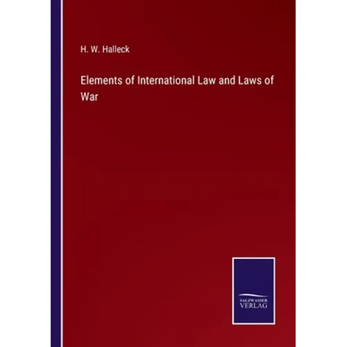 Elements of International Law and Laws of War - Paperback