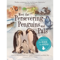 Meet the Persevering Penguins and Pals - Paperback