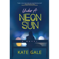 Under a Neon Sun - Paperback