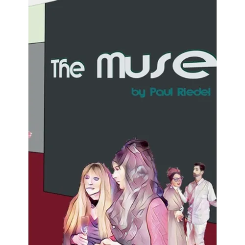 The Muse: a Graphic Roman by Paul Riedel - Paperback