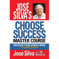José Silva's Choose Success Master Course - Large Print Edition: Unleash Your Genius Mind Original Edition - Hardcover