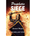Prophetic Siege: Spiritual Warfare - Paperback