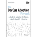 The Devops Adoption Playbook: A Guide to Adopting Devops in a Multi-Speed It Enterprise - Paperback