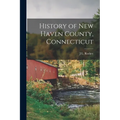 History of New Haven County, Connecticut
