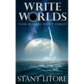 Write Worlds Your Readers Won't Forget - Paperback