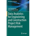 Data Analytics for Engineering and Construction Project Risk Management - Hardcover
