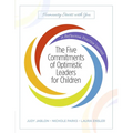 The Five Commitments of Optimistic Leaders for Children: A Reflective Practice Journal - Paperback