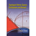Topological Vector Spaces, Distributions and Kernels - Paperback