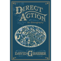 Direct Action: An Ethnography - Paperback
