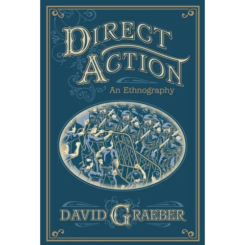 Direct Action: An Ethnography - Paperback