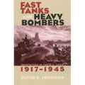 Fast Tanks and Heavy Bombers