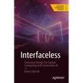 Interfaceless: Conscious Design for Spatial Computing with Generative AI - Paperback