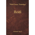 Heidi (World Classics, Unabridged) - Paperback