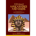 100 Great African Kings and Queens ( Revised Enriched Edition ) - Paperback