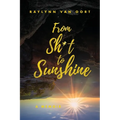 From Sh*t to Sunshine - Paperback