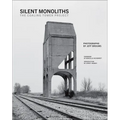 Silent Monoliths: The Coaling Tower Project