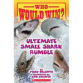 Who Would Win?: Ultimate Small Shark Rumble: Volume 28 - Paperback