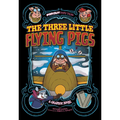 The Three Little Flying Pigs: A Graphic Novel - Paperback