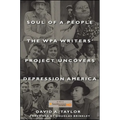 Soul of a People: The Wpa Writers' Project Uncovers Depression America