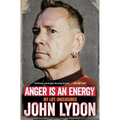Anger Is an Energy: My Life Uncensored - Paperback
