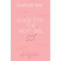 Guide for the Next Girl - Paperback