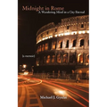 Midnight in Rome: A Wandering Mind in a City Eternal - Paperback