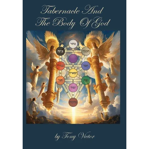 Tabernacle and The Body of God - Hardcover