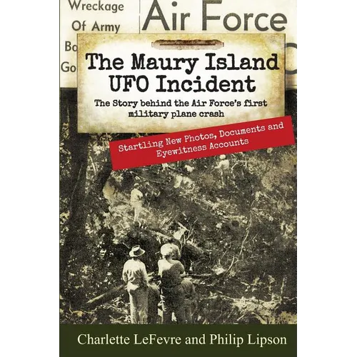 The Maury Island UFO Incident: The Story behind the Air Force's first Military Plane Crash - Paperback