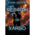 Rebirth on Xarbo - Hardcover