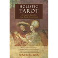 Holistic Tarot: An Integrative Approach to Using Tarot for Personal Growth - Paperback