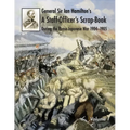 General Sir Ian Hamilton's Staff Officer's Scrap-Book during the Russo-Japanese War 1904-1905: Volume I