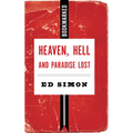 Heaven, Hell and Paradise Lost - Paperback
