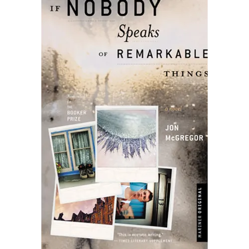 If Nobody Speaks of Remarkable Things - Paperback