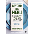 Beyond the Menu: A Restaurant Start-up Guide: Launching and Managing a Profitable Restaurant - Paperback
