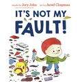 It's Not My Fault! - Hardcover