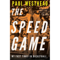 The Speed Game: My Fast Times in Basketball - Paperback