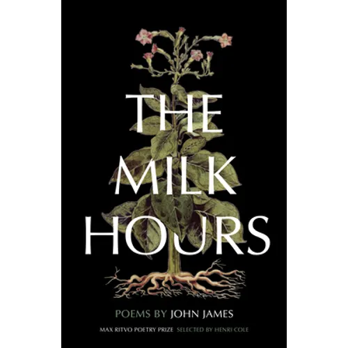 The Milk Hours: Poems - Hardcover