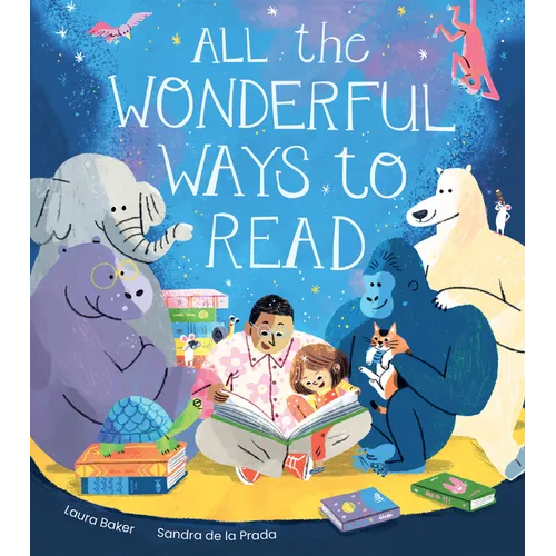 All the Wonderful Ways to Read - Hardcover