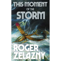 This Moment of the Storm - Hardcover