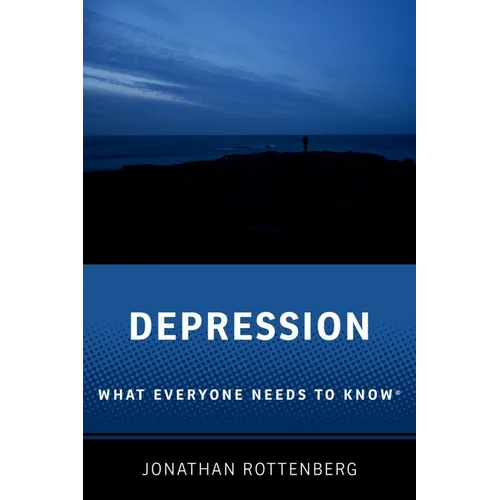 Depression: What Everyone Needs to Know(r) - Paperback