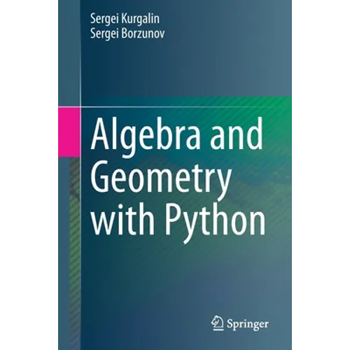 Algebra and Geometry with Python - Paperback