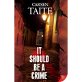 It Should Be a Crime - Paperback