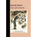 Mendl Mann's 'The Fall of Berlin' - Paperback
