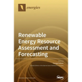Renewable Energy Resource Assessment and Forecasting - Hardcover