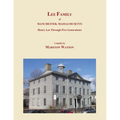 Lee Family of Manchester, Massachusetts: Henry Lee Through Five Generations
