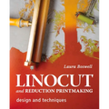 Linocut and Reduction Printmaking: Design and Techniques - Hardcover