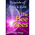 Legends of Rock & Roll - The Bee Gees - Paperback