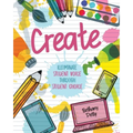 Create: Illuminate Student Voice through Student Choice - Paperback