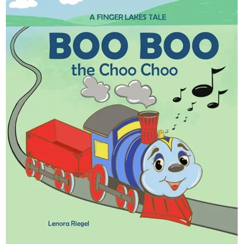 Boo Boo the Choo Choo - Hardcover